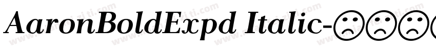 AaronBoldExpd Italic字体转换
